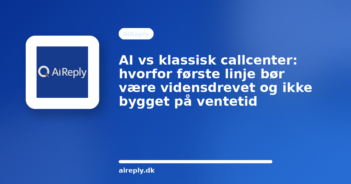 Illustration til AI vs klassisk callcenter: hvorfor første linje bør være vidensdrevet og ikke bygget på ventetid